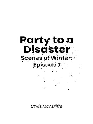 cover image of Party to a Disaster (Scenes of Winter
